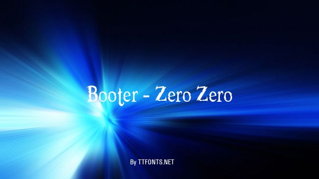 Booter - Zero Zero example